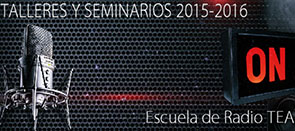 Talleres y Cursos de Radio Creativa de TEA FM