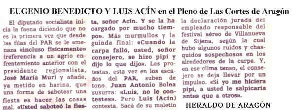 Eugenio Benedicto y Luis Acín. Usted señor consejero se hizo pipí. Réplica: Si yo me hiciera pipí, a usted le salpicaría antes que a otros