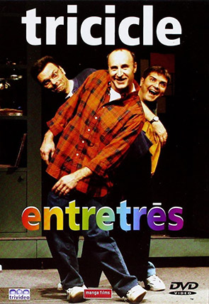 Tricicle. Entretrés